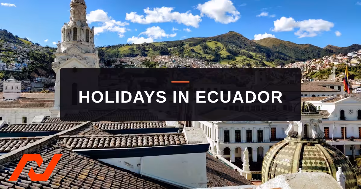 Read more about the article Ecuador Holidays 2026: Complete List of Dates, Moving Rules, and Employer Obligations