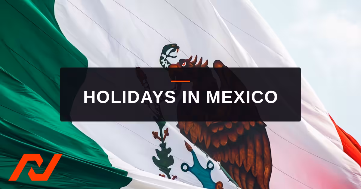 Read more about the article Public Holidays in Mexico (2026): Complete List and Employer Rules