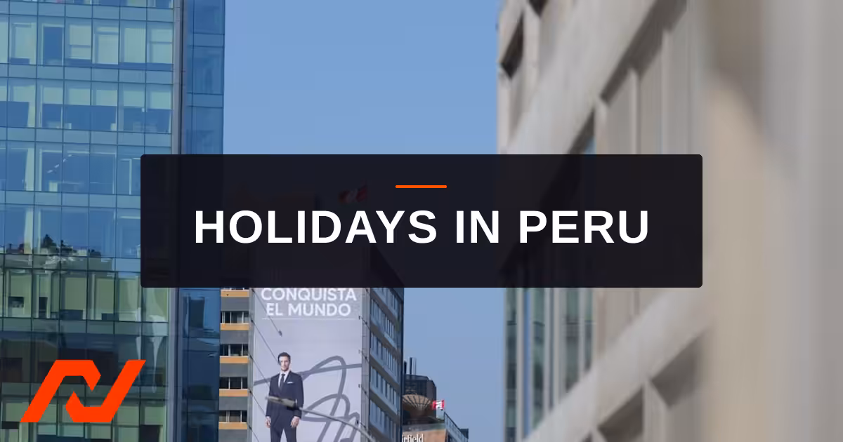 Read more about the article Peru Holidays 2026: Complete List, Triple-Pay Rules, and Employer Compliance Guide